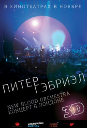 Постер Peter Gabriel: New Blood - Live in London in 3Dimensions
